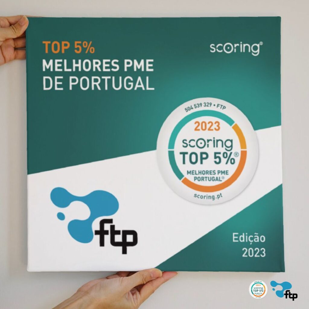 Certificado TOP 5% melhores PME de Portugal emitido pela SCORING à FTP Soluções Empresariais.